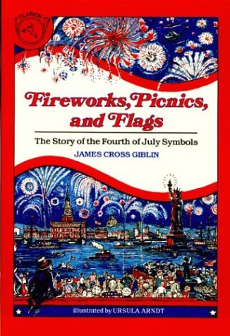 Immagine dell'editore per Fireworks, Picnics, and Flags: The Story of the Fourth of July Symbols venduto da medimops