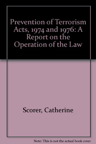 Beispielbild fr The Prevention of Terrorism Acts 1974 and 1976: A Report on the Operation of the Law zum Verkauf von Richard Sylvanus Williams (Est 1976)