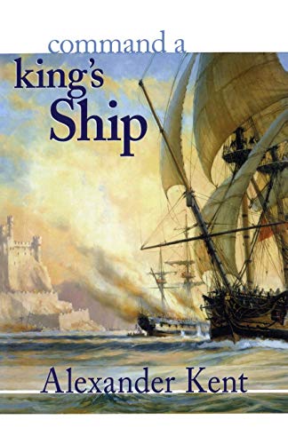 Imagen de archivo de Command a King's Ship: The Richard Bolitho Novels: 6 (The Bolitho Novels) a la venta por WorldofBooks