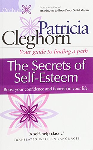 Beispielbild fr The Secrets of Self-Esteem : Your Guide to Finding a Path zum Verkauf von Better World Books Ltd