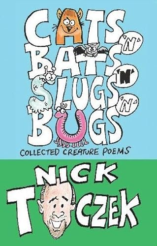 Beispielbild fr Cats 'n' Bats 'n' Slugs 'n' Bugs: Collected Creature Poems zum Verkauf von Kennys Bookstore