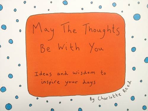 9780957478909: May the Thoughts be with You
