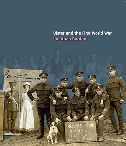 Imagen de archivo de Ulster and the First World War a la venta por Kennys Bookshop and Art Galleries Ltd.