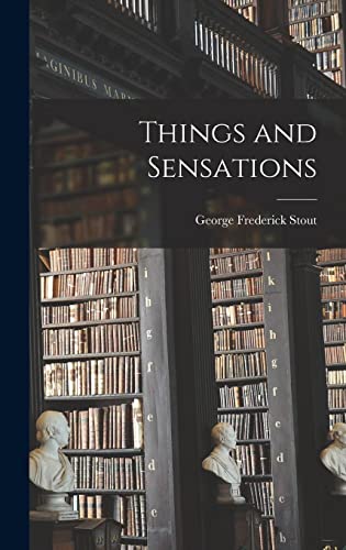 Stock image for Things and Sensations for sale by Ria Christie Collections