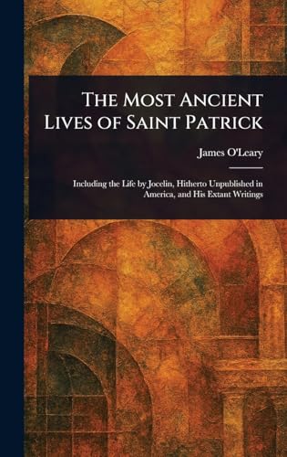 Beispielbild fr The Most Ancient Lives of Saint Patrick zum Verkauf von Ria Christie Collections