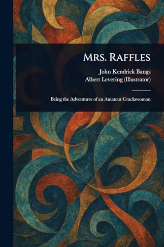 9781023362689: Mrs. Raffles