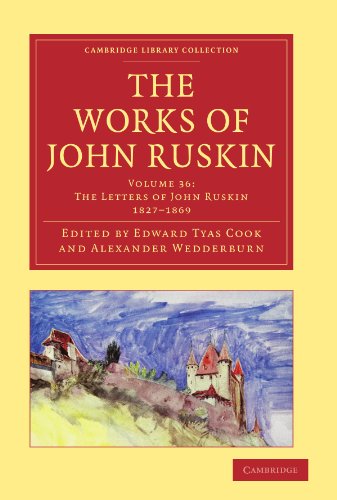 Beispielbild fr The Works of John Ruskin 39 Volume Paperback Set: The Works of John Ruskin (Cambridge Library Collection - Literary Studies) (Volume 36) (Cambridge Library Collection - Works of John Ruskin) zum Verkauf von Bahamut Media