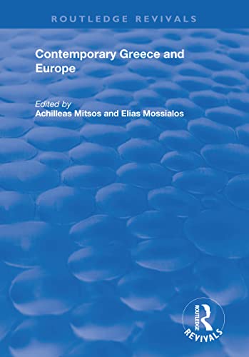 Imagen de archivo de Contemporary Greece and Europe (Routledge Revivals) 1st Edition a la venta por Majestic Books