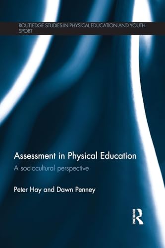 Immagine dell'editore per Assessment in Physical Education (Routledge Studies in Physical Education and Youth Sport) venduto da Phatpocket Limited