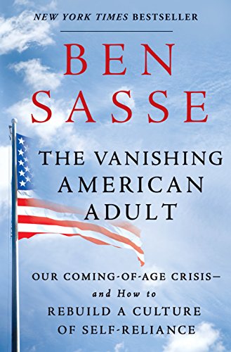Beispielbild fr The Vanishing American Adult: Our Coming-Of-Age Crisis--and How to Rebuild a Culture of Self-Reliance zum Verkauf von Reuseabook