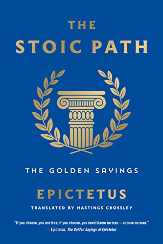 Stock image for The Stoic Path: The Golden Sayings (Essential Pocket Classics) for sale by WorldofBooks