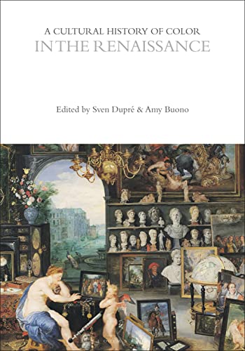 Stock image for A Cultural History of Color in the Renaissance for sale by Kennys Bookshop and Art Galleries Ltd.