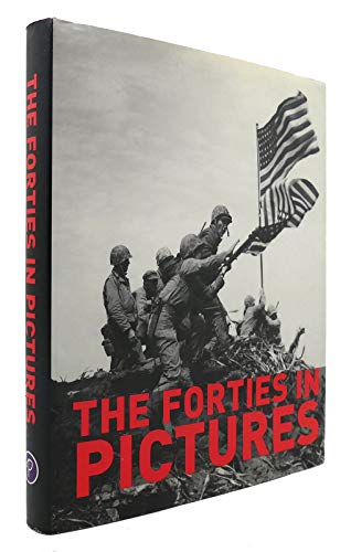 Beispielbild fr The Forties in Pictures zum Verkauf von Wonder Book