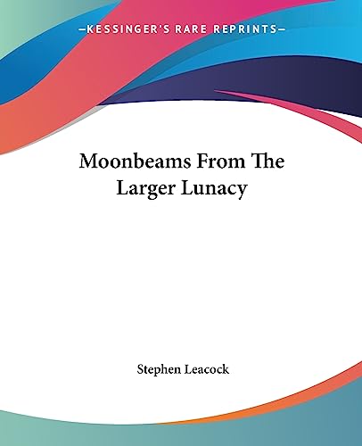 Beispielbild fr Moonbeams From The Larger Lunacy zum Verkauf von Phatpocket Limited