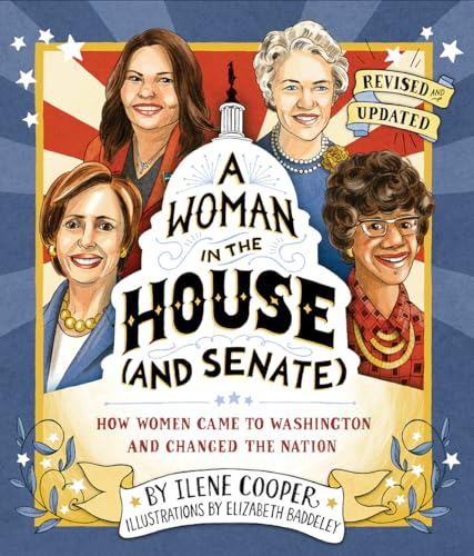 Stock image for Woman in the House (and Senate) (Revised and Updated): How Women Came to Washington and Changed the Nation for sale by Wonder Book