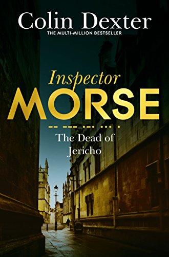 Beispielbild fr The Dead of Jericho (Inspector Morse Mysteries) zum Verkauf von Reuseabook