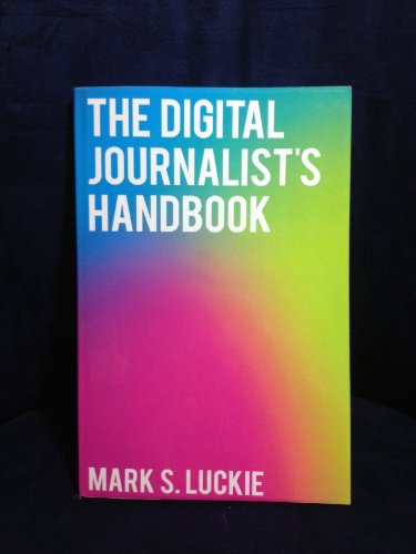Imagen de archivo de The Digital Journalist's Handbook a la venta por Phatpocket Limited