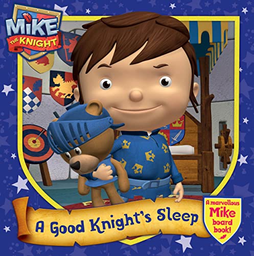 Stock image for Mike the Knight: A Good Knights Sleep for sale by Reuseabook