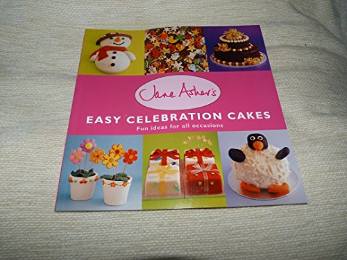 Stock image for Jane Ashers Easy Celebration Cakes - Fun ideas for all occasions for sale by Reuseabook