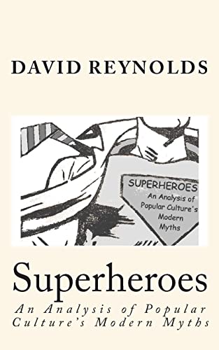 Imagen de archivo de Superheroes: An Analysis of Popular Culture's Modern Myths a la venta por Phatpocket Limited