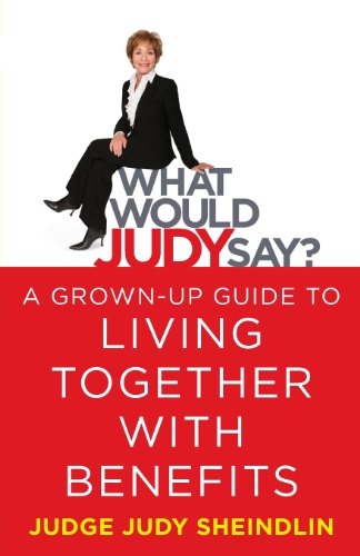 Image d'archives pour What Would Judy Say?: A Grown-Up Guide to Living Together with Benefits mis en vente par WorldofBooks