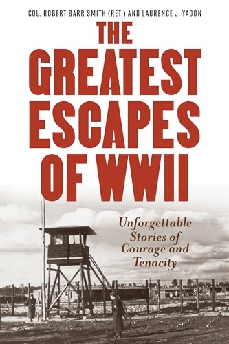 Imagen de archivo de Greatest Escapes of World War II a la venta por Bellwetherbooks