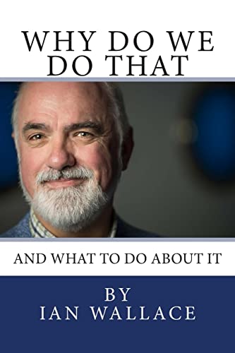 Imagen de archivo de Why do we do that and what to do about it a la venta por WorldofBooks