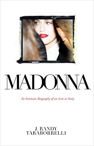 Stock image for Madonna: An Intimate Biography of an Icon at Sixty for sale by WorldofBooks