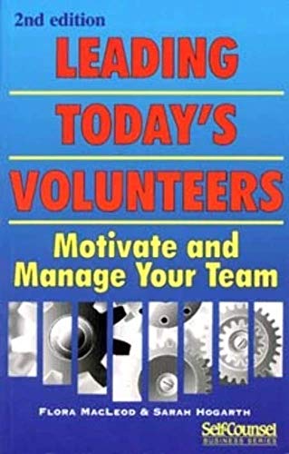 Stock image for Leading Today's Volunteers: Motivate and Manage Your Team for sale by ThriftBooks-Atlanta