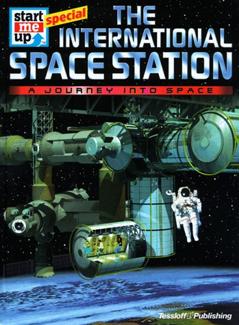 Imagen de archivo de International Space Station (Die Internationale Raumstation) : A Journey into Space a la venta por Better World Books