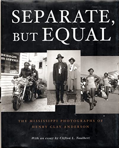 Separate, But Equal: The Mississippi Photographs of Henry Clay Anderson