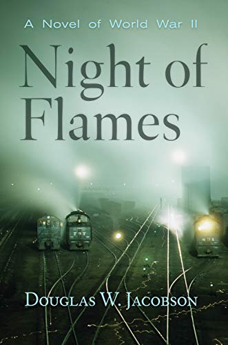 Imagen de archivo de Night of Flames: A Novel of World War II a la venta por WorldofBooks