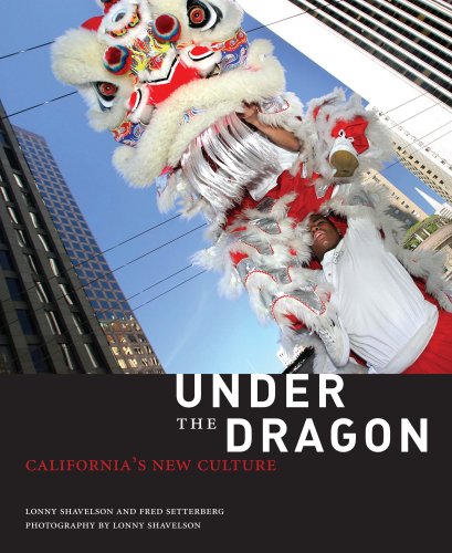 Stock image for Under the Dragon: California's New Culture for sale by Books From California