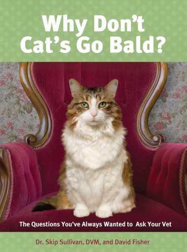 9781599215501: Why Don't Cats Go Bald