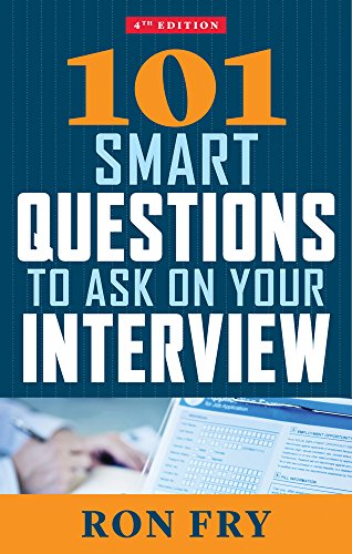 Stock image for 101 Smart Questions To Ask On Your Interview: Completely Updated 4Th Edition for sale by WorldofBooks