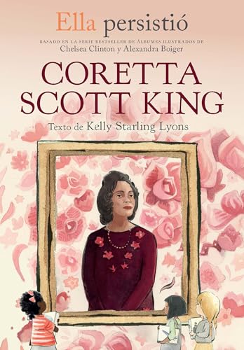 Immagine dell'editore per Ella persisti?: Coretta Scott King / She Persisted: Coretta Scott King venduto da Kennys Bookstore