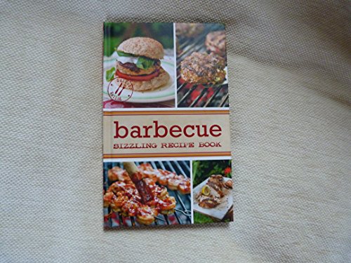 9781780612386: Barbecue Sizzling Recipe Book