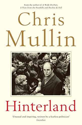 9781781256060: Hinterland: Chris Mullin