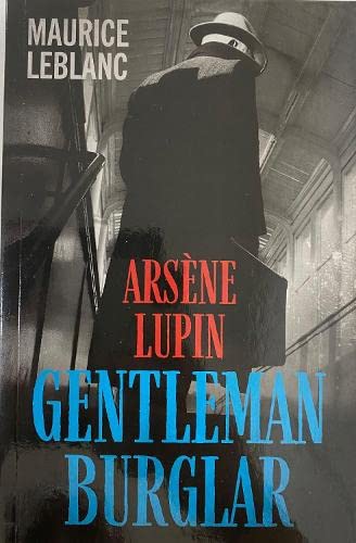 9781804450000: Arsne Lupin: Gentleman Burglar: 1 (Arsne Lupin Series)