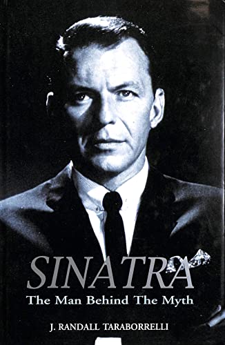 Stock image for Sinatra: The Man Behind the Myth for sale by Goldstone Books