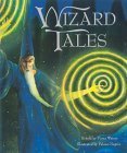 Immagine dell'editore per Wizard Tales: Stories of Enchantment and Magic from Around the World venduto da Reuseabook