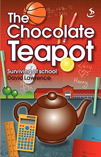 Beispielbild fr The Chocolate Teapot - Surviving at School zum Verkauf von Reuseabook