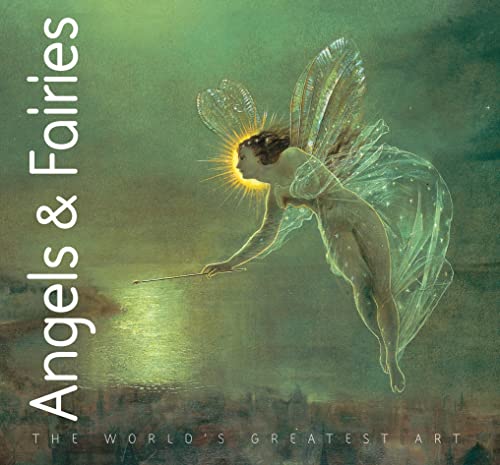 Beispielbild fr Angels & Fairies (The World's Greatest Art) zum Verkauf von WorldofBooks