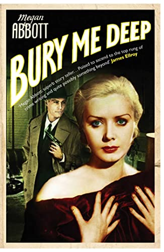 Stock image for Bury Me Deep: A timeless portrait of the dark side of desire . for sale by Buchmarie