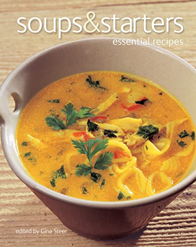 Beispielbild fr Soups & Starters: Essential Recipes zum Verkauf von WorldofBooks