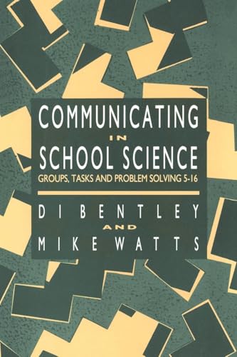 9781850006435: Communicating In School Science: Groups, Tasks And Problem Solving 5-16