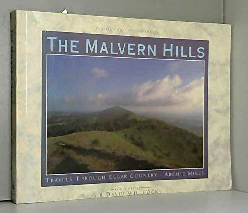 Stock image for The Malvern Hills: Travels Through Elgar Country (Classic Country Companions) for sale by Reuseabook