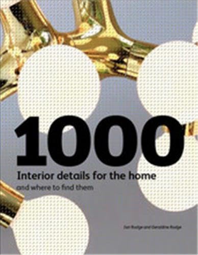 Beispielbild fr 1000 Interior Details for the Home: and Where to Find Them zum Verkauf von Reuseabook