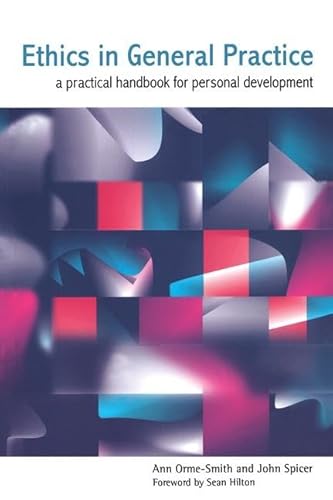 Image d'archives pour Ethics in General Practice: A Practical Handbook for Personal Development mis en vente par Phatpocket Limited