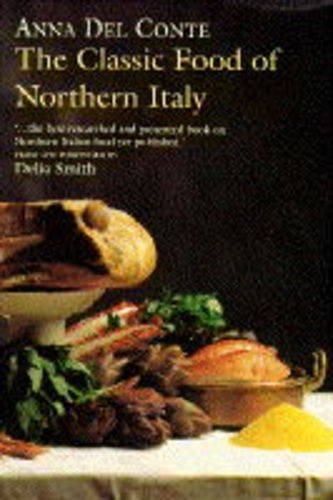 The Classic Food of Northern Italy